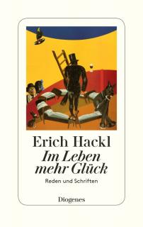 Erich Hackl "Im Leben mehr Glück"